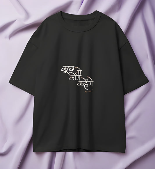 Oversized Tshirt kuch toh log kahenge